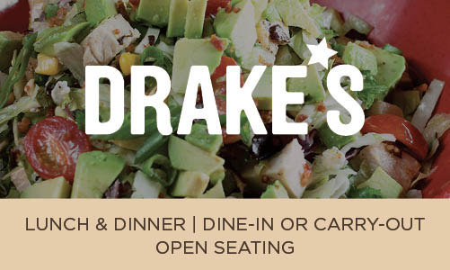 Drake's Easter - Lunch & Dinner available for Dine-In or Carry-Out, open seating. Click or tap here to visit Drake's Homepage.