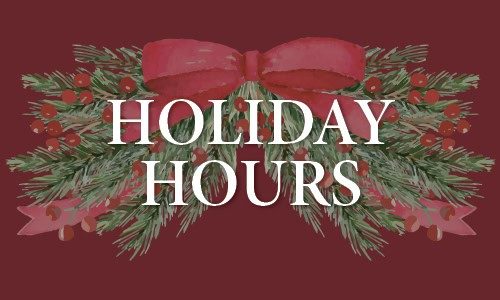 Click or tap here to view our holiday hours